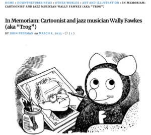 Down the tubes tribute to the late Wally Fawkes, cartoonist.